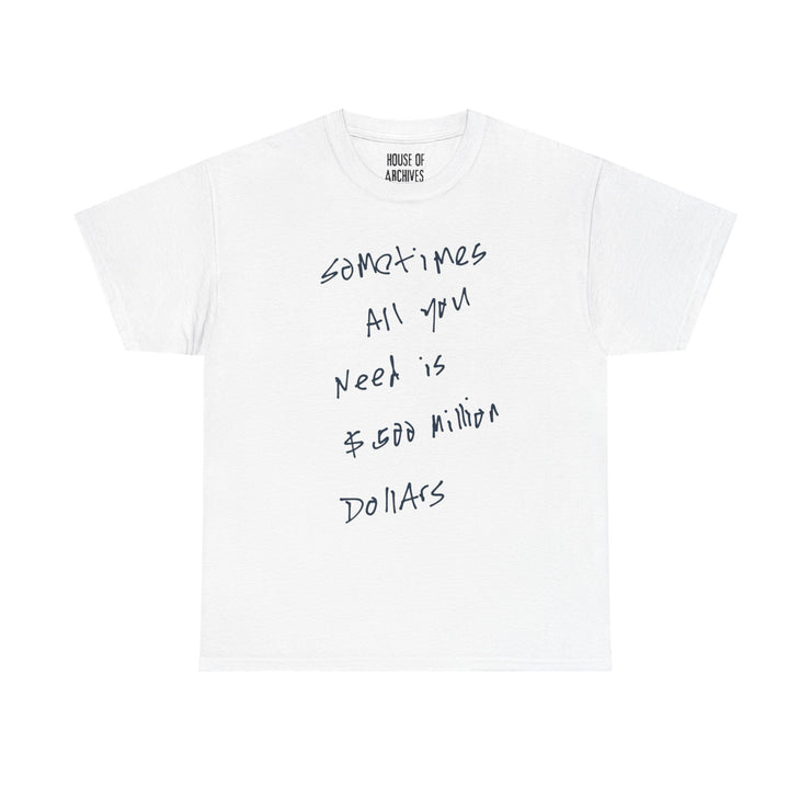 “500 Million $” Graphic T-Shirt