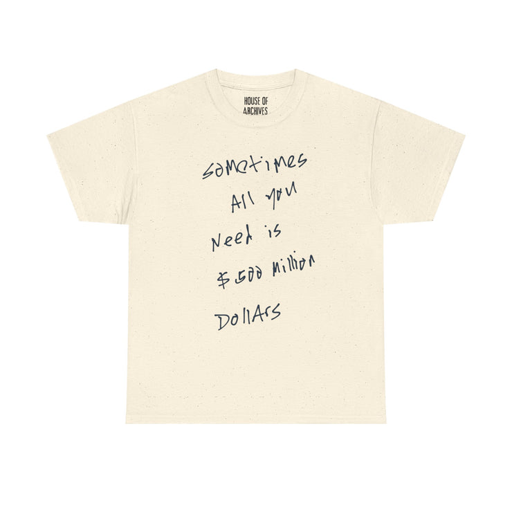 “500 Million $” Graphic T-Shirt