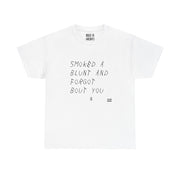 Smoked a blunt and forgot Graphic T-Shirt