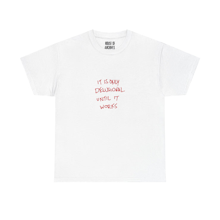 “Delusional” Graphic T-Shirt