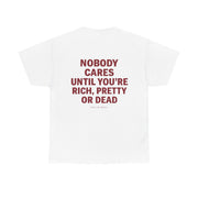 "Nobody cares" Graphic T-Shirt