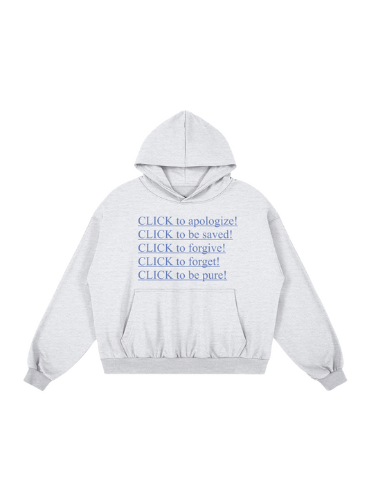 "CLICK TO" HOODIE